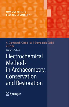 Doménech-Carbó / Costa |  Electrochemical Methods in Archaeometry, Conservation and Restoration | eBook | Sack Fachmedien
