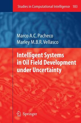 Pacheco / Vellasco |  Intelligent Systems in Oil Field Development under Uncertain | Buch |  Sack Fachmedien
