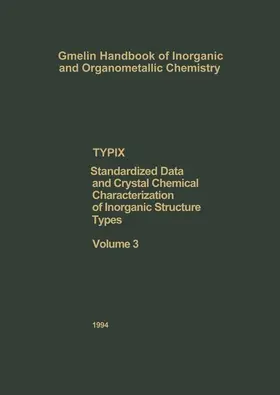 Parthé / Gelato / Chabot | TYPIX Standardized Data and Crystal Chemical Characterization of Inorganic Structure Types | Buch | 978-3-540-93684-8 | sack.de