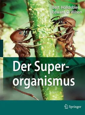 Hölldobler / Wilson | Der Superorganismus | Buch | 978-3-540-93766-1 | sack.de