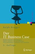 Brugger |  Der IT Business Case | Buch |  Sack Fachmedien