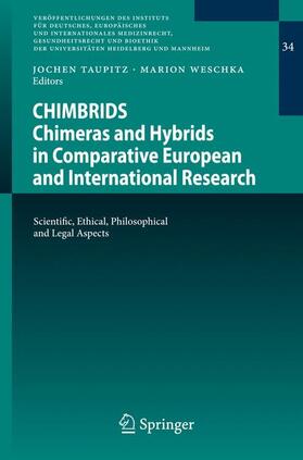 Taupitz / Weschka | CHIMBRIDS - Chimeras and Hybrids in Comparative European and | Buch | 978-3-540-93868-2 | sack.de