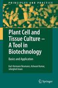 Neumann / Kumar / Imani |  Plant Cell and Tissue Culture - A Tool in Biotechnology | Buch |  Sack Fachmedien
