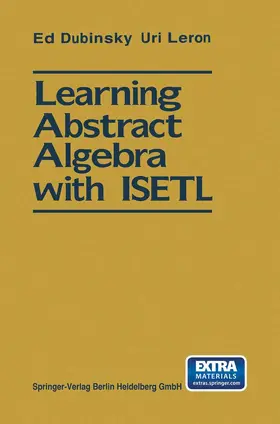 Dubinsky / Leron |  Learning Abstract Algebra with ISETL | Buch |  Sack Fachmedien