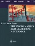 Greiner / Neise / Stöcker |  Thermodynamics and Statistical Mechanics | Buch |  Sack Fachmedien