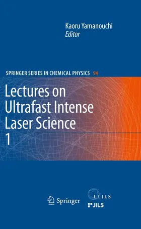 Yamanouchi |  Lectures on Ultrafast Intense Laser Science 1 | eBook | Sack Fachmedien
