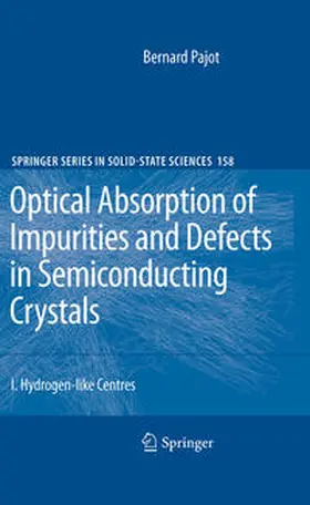 Pajot |  Optical Absorption of Impurities and Defects in Semiconducting Crystals | Buch |  Sack Fachmedien