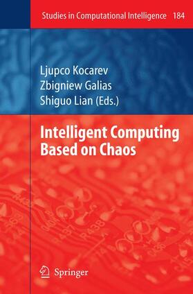 Kocarev / Galias / Lian | Intelligent Computing Based on Chaos | Buch | 978-3-540-95971-7 | sack.de