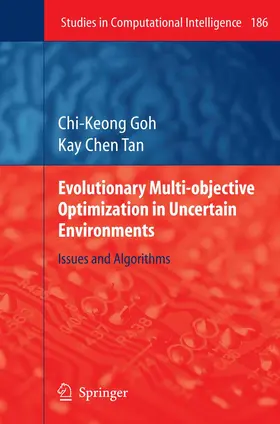 Goh / Tan |  Evolutionary Multi-objective Optimization in Uncertain Environments | Buch |  Sack Fachmedien