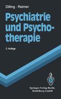 Dilling / Reimer |  Psychiatrie und Psychotherapie | Buch |  Sack Fachmedien
