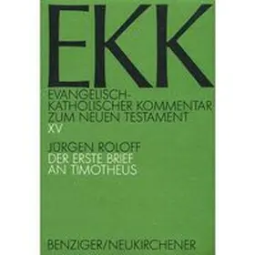 Roloff / Luz / Gnilka |  Evangelisch-kath. Kommentar zum NT / 1. Timotheus | Buch |  Sack Fachmedien