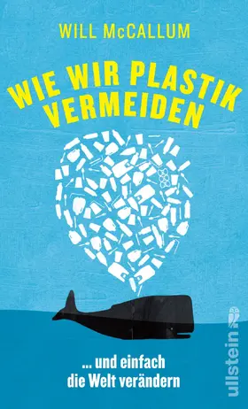 McCallum |  Wie wir Plastik vermeiden | Buch |  Sack Fachmedien