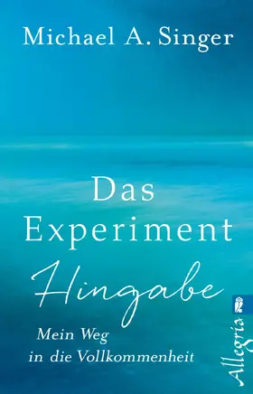 Singer |  Das Experiment Hingabe | Buch |  Sack Fachmedien