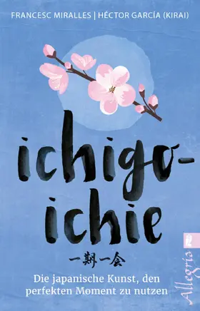 García (Kirai) / Miralles / García |  Ichigo-ichie | Buch |  Sack Fachmedien