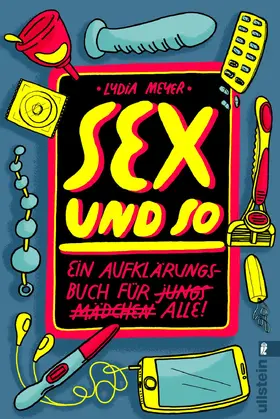 Meyer |  Sex und so | Buch |  Sack Fachmedien