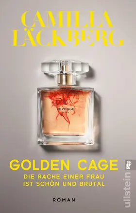 Läckberg |  Golden Cage. Die Rache einer Frau ist schön und brutal | Buch |  Sack Fachmedien