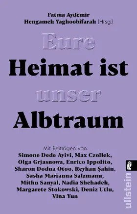 Aydemir / Yaghoobifarah |  Eure Heimat ist unser Albtraum | Buch |  Sack Fachmedien