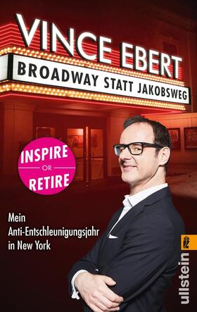 Ebert | Broadway statt Jakobsweg | Buch | 978-3-548-06272-3 | sack.de
