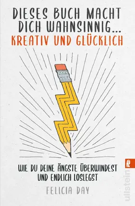 Day |  Dieses Buch macht dich wahnsinnig ... kreativ und glücklich | Buch |  Sack Fachmedien