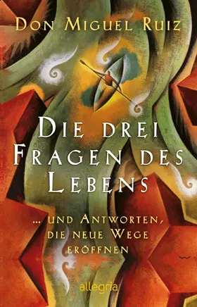 Ruiz |  Die drei Fragen des Lebens | Buch |  Sack Fachmedien