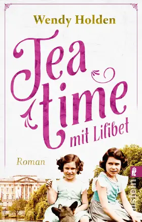Holden | Teatime mit Lilibet | Buch | 978-3-548-06484-0 | www.sack.de