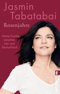 Tabatabai |  Rosenjahre | Buch |  Sack Fachmedien