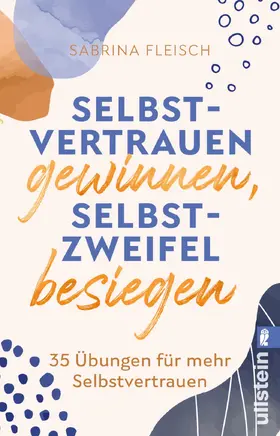 Fleisch |  Selbstvertrauen gewinnen, Selbstzweifel besiegen | Buch |  Sack Fachmedien