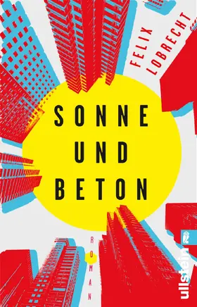 Lobrecht |  Sonne und Beton | Buch |  Sack Fachmedien