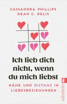 Phillips / Delis |  Ich lieb' dich nicht, wenn du mich liebst | Buch |  Sack Fachmedien