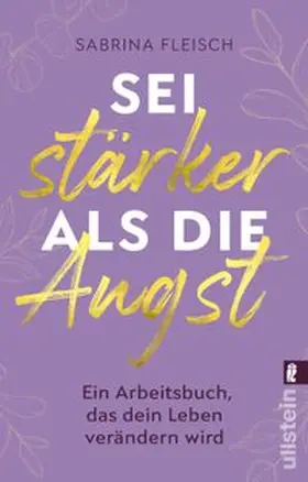 Fleisch |  Sei stärker als die Angst | Buch |  Sack Fachmedien