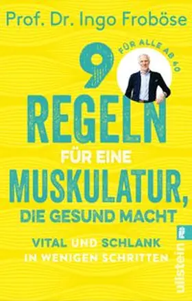 Froböse |  9 Regeln für eine Muskulatur, die gesund macht | Buch |  Sack Fachmedien
