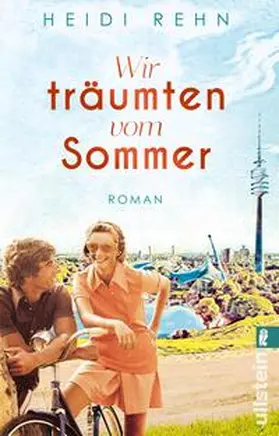 Rehn |  Wir träumten vom Sommer | Buch |  Sack Fachmedien