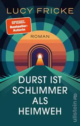 Fricke |  Durst ist schlimmer als Heimweh | Buch |  Sack Fachmedien
