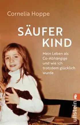 Hoppe / Löer |  Säuferkind | Buch |  Sack Fachmedien