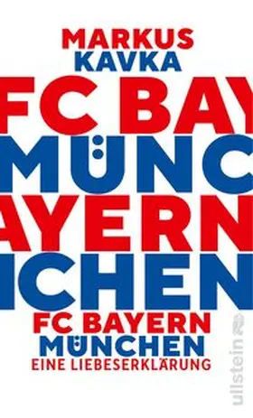 Kavka |  FC Bayern München | Buch |  Sack Fachmedien