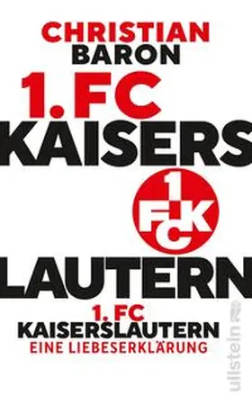 Baron |  1. FC Kaiserslautern | Buch |  Sack Fachmedien