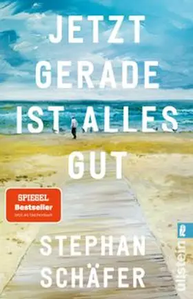 Schäfer |  Jetzt gerade ist alles gut | Buch |  Sack Fachmedien