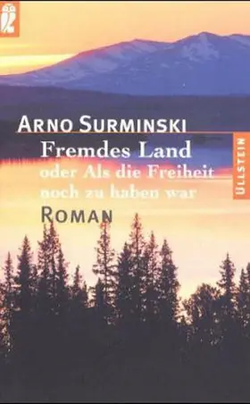 Surminski |  Fremdes Land oder Als die Freiheit noch zu haben war | Buch |  Sack Fachmedien