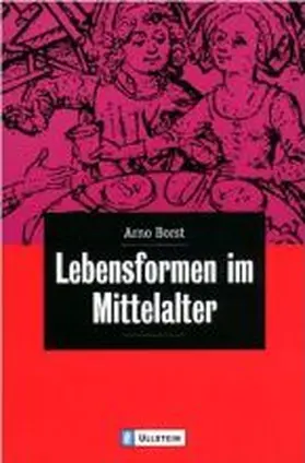 Borst |  Lebensformen im Mittelalter | Buch |  Sack Fachmedien