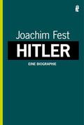Fest |  Hitler. Eine Biographie | Buch |  Sack Fachmedien