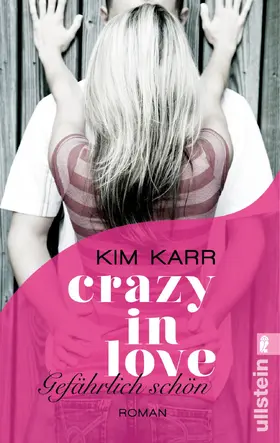 Karr |  Crazy in Love 01 - Gefährlich schön | Buch |  Sack Fachmedien