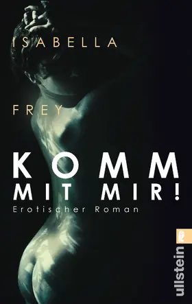 Frey |  Komm mit mir! | Buch |  Sack Fachmedien