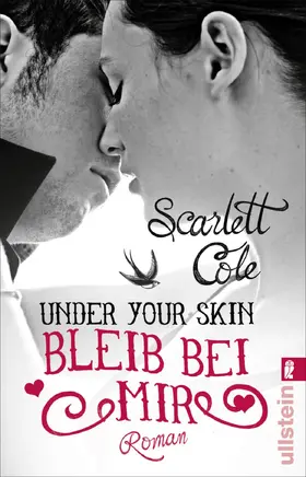 Cole | Under Your Skin. Bleib bei mir | Buch | 978-3-548-28859-8 | www.sack.de