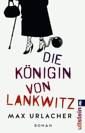 Urlacher |  Die Königin von Lankwitz | Buch |  Sack Fachmedien