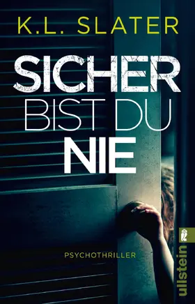 Slater |  Sicher bist du nie | Buch |  Sack Fachmedien