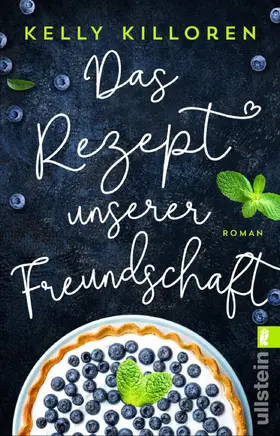 Killoren |  Das Rezept unserer Freundschaft | Buch |  Sack Fachmedien