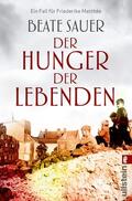 Sauer |  Sauer, B: Hunger der Lebenden | Buch |  Sack Fachmedien