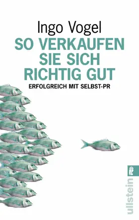Vogel |  So verkaufen Sie sich richtig gut | Buch |  Sack Fachmedien