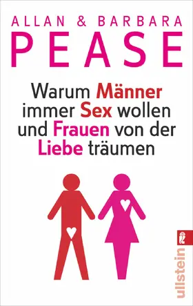 Pease |  Warum Männer immer Sex wollen und Frauen von der Liebe träumen | Buch |  Sack Fachmedien