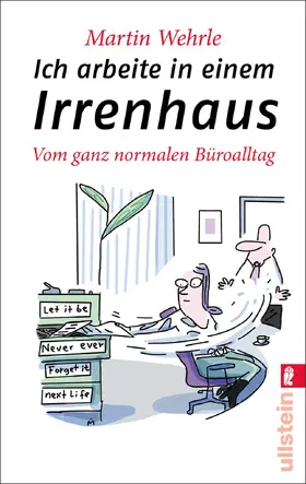 Wehrle |  Ich arbeite in einem Irrenhaus | Buch |  Sack Fachmedien